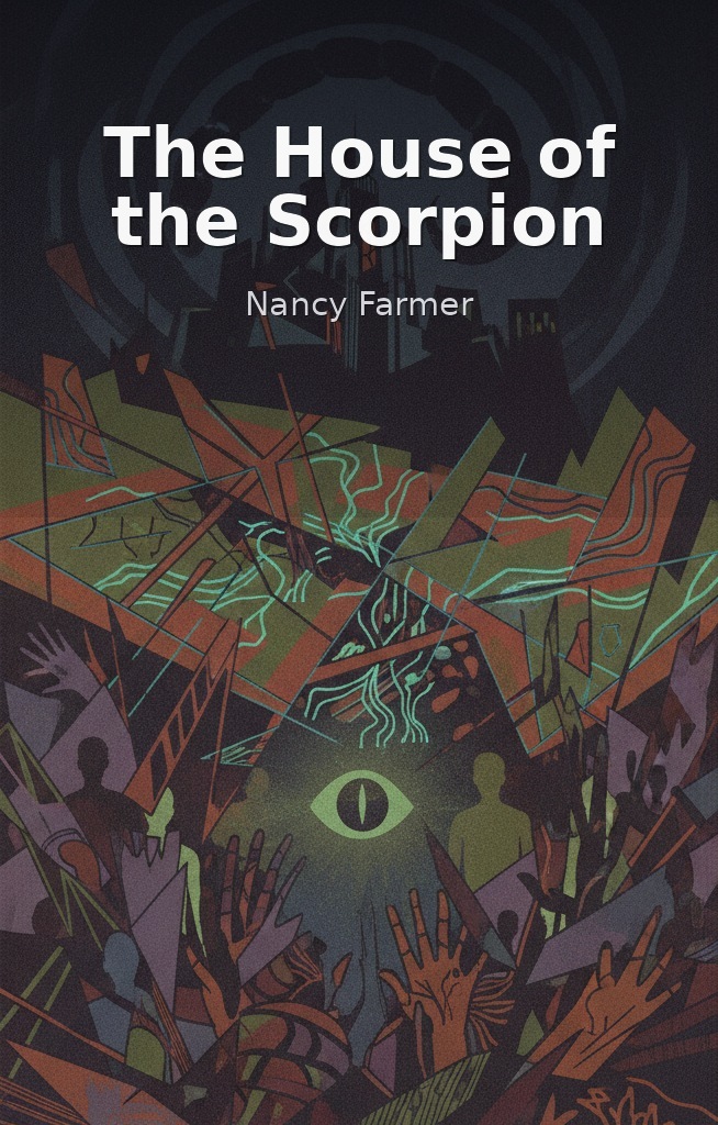 The House of the Scorpion by Nancy Farmer book cover