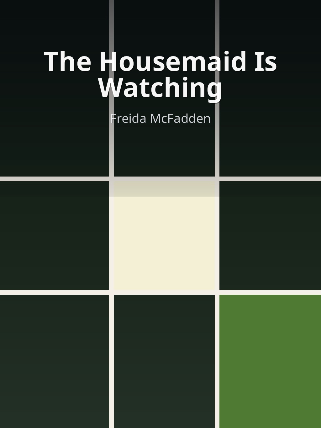 The Housemaid Is Watching by Freida McFadden book cover