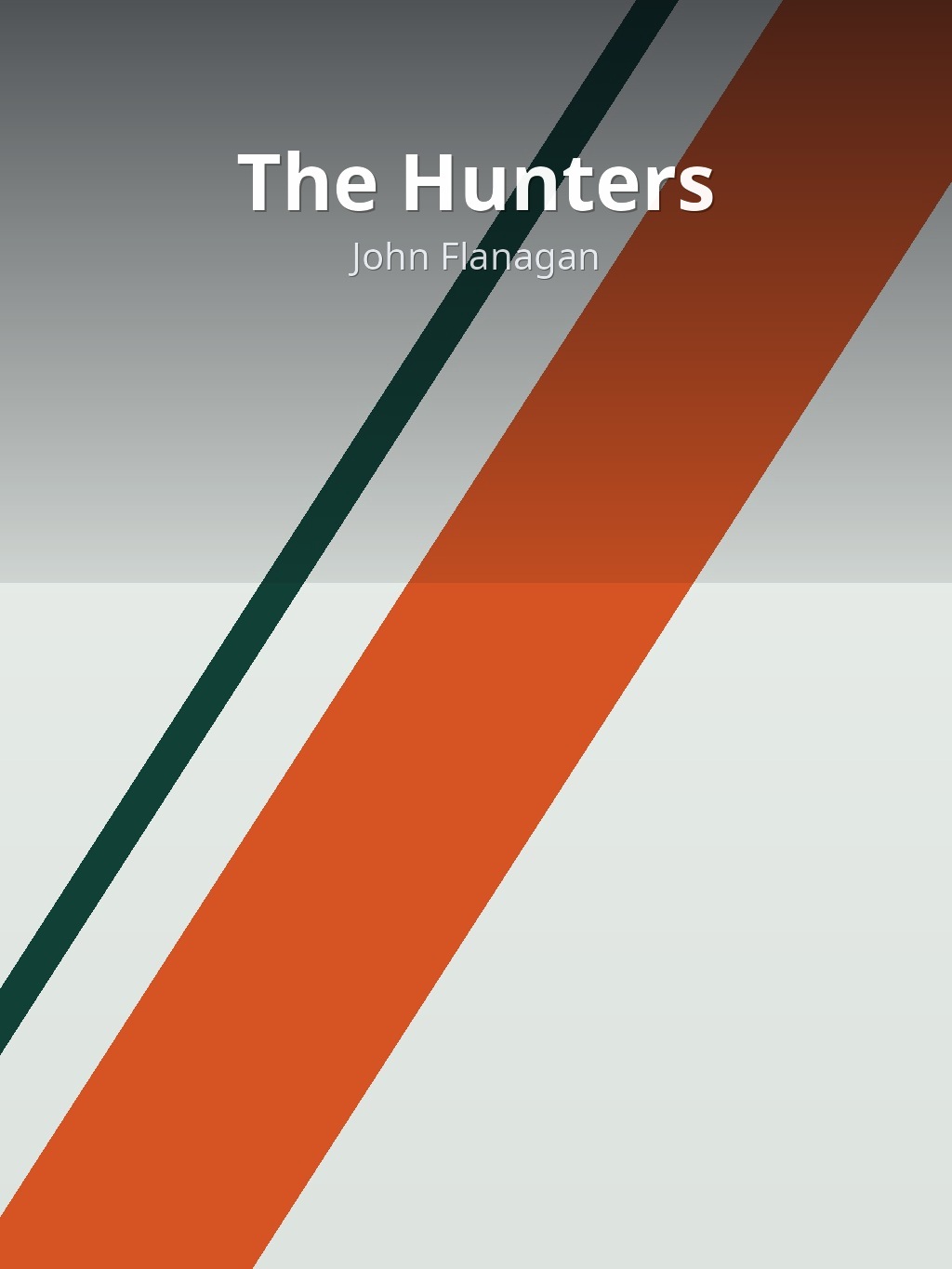 The Hunters by John Flanagan book cover