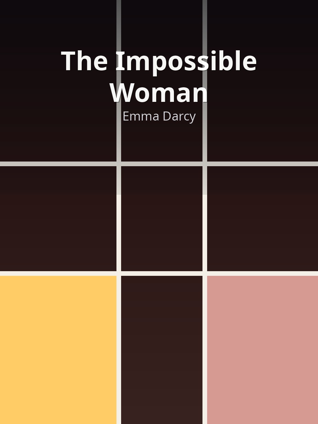 The Impossible Woman by Emma Darcy book cover