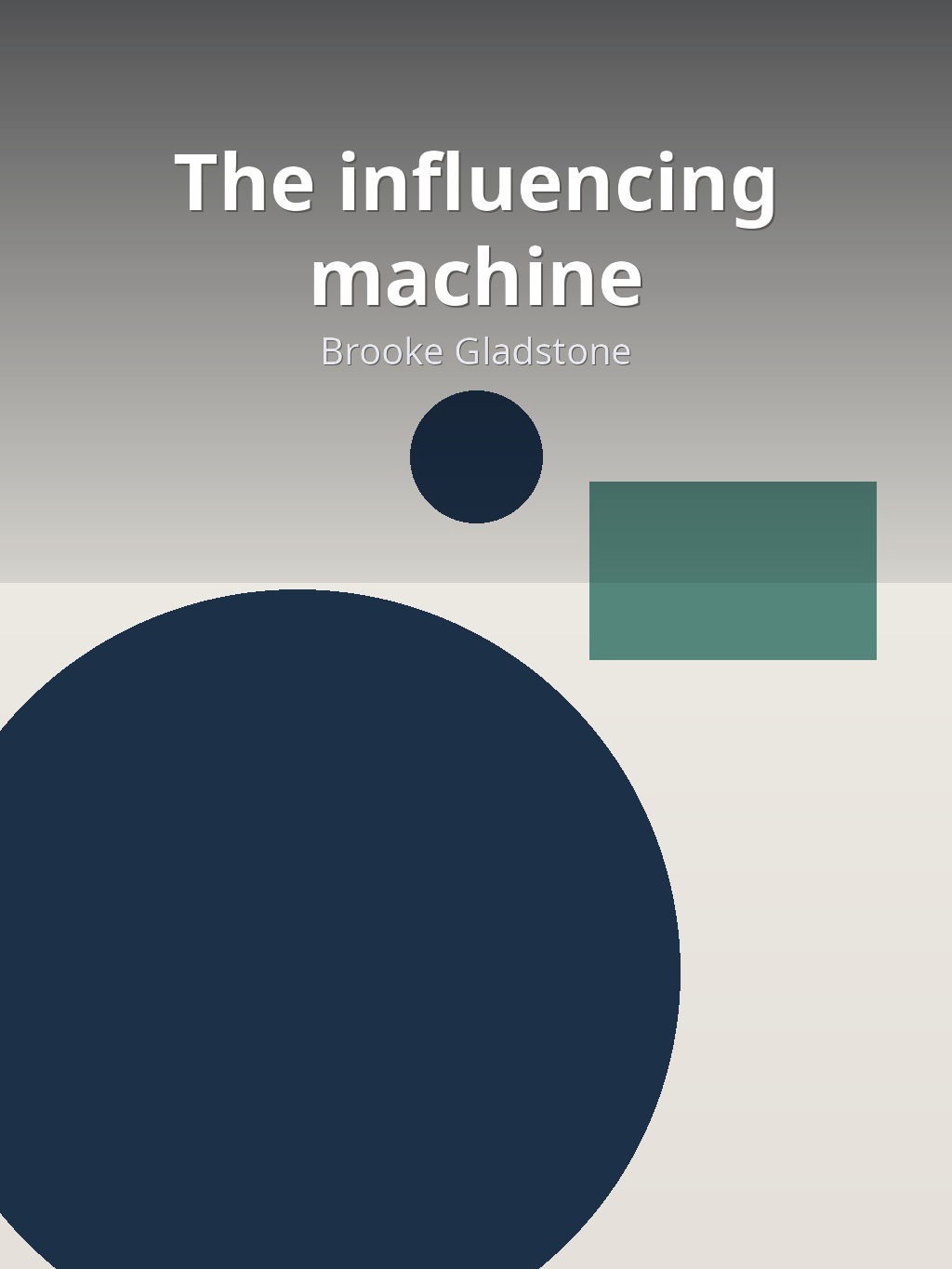 The influencing machine by Brooke Gladstone book cover