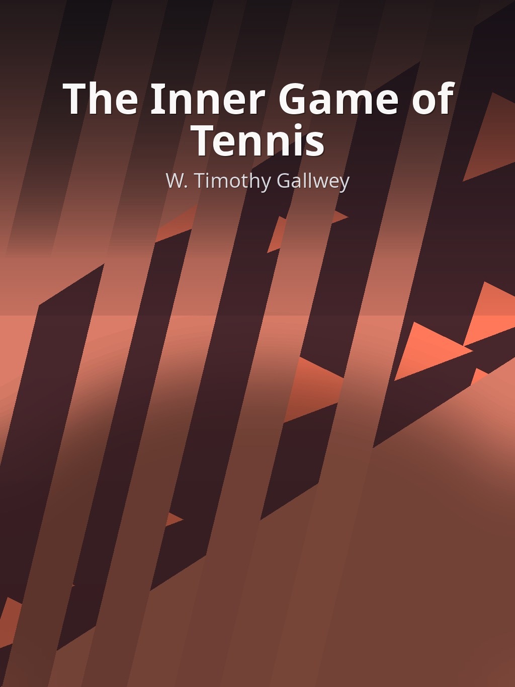 The Inner Game of Tennis by W. Timothy Gallwey book cover
