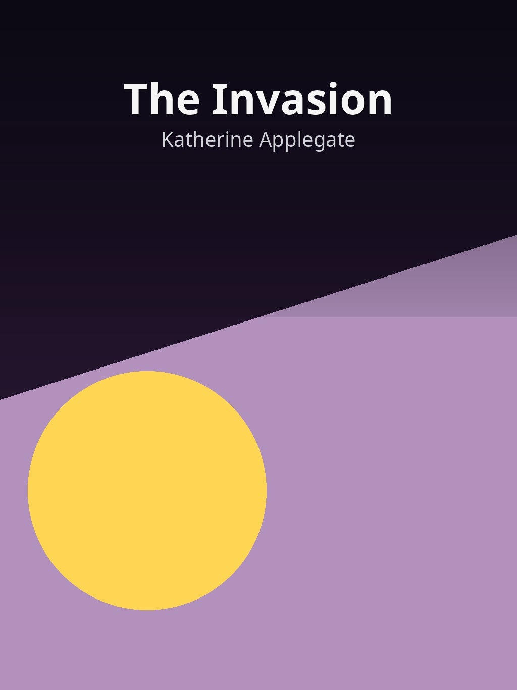 The Invasion by Katherine Applegate book cover