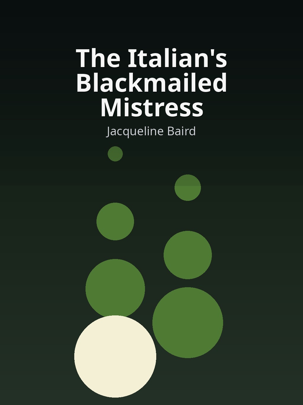 The Italian's Blackmailed Mistress by Jacqueline Baird book cover