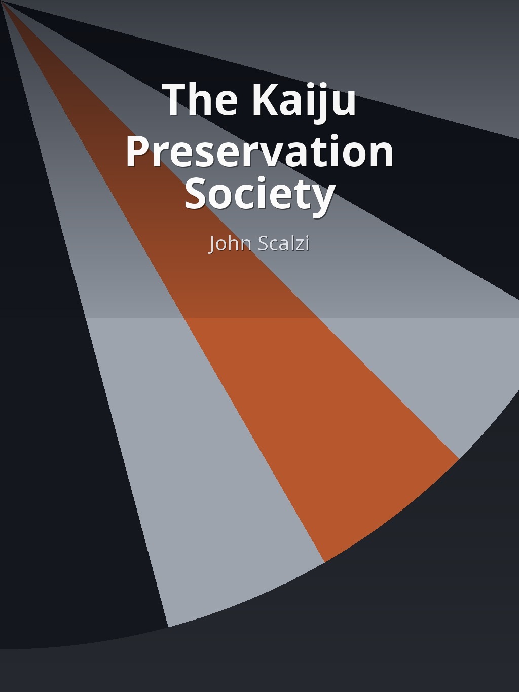 The Kaiju Preservation Society by John Scalzi book cover