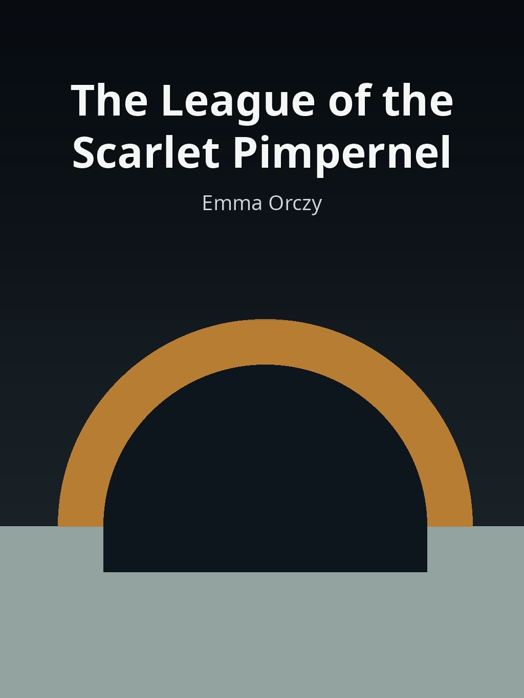 The League of the Scarlet Pimpernel by Emma Orczy book cover