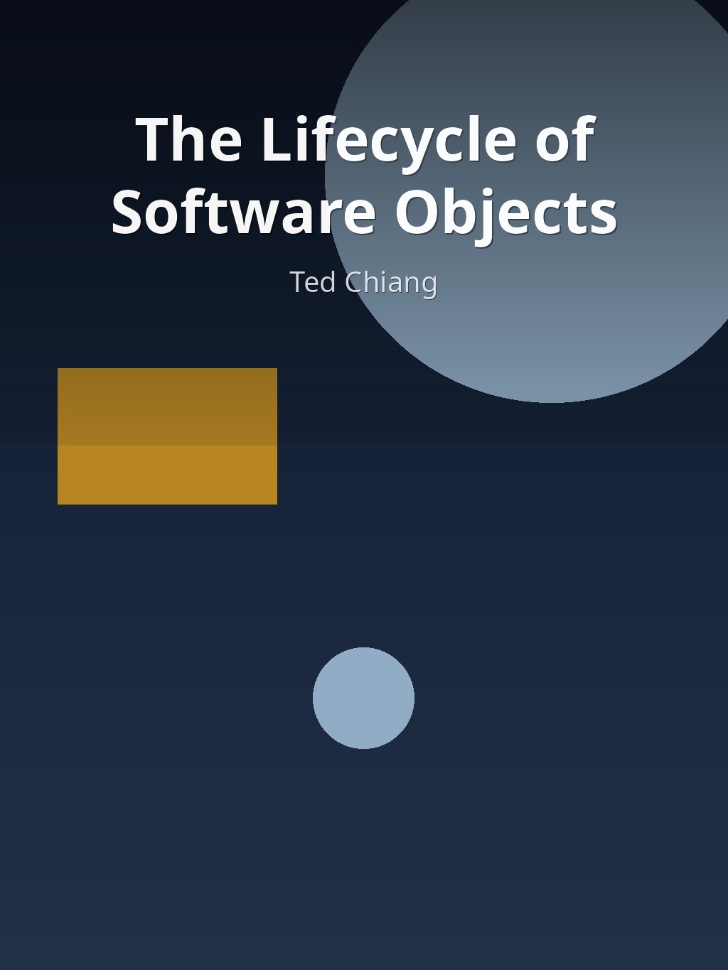 The Lifecycle of Software Objects by Ted Chiang book cover