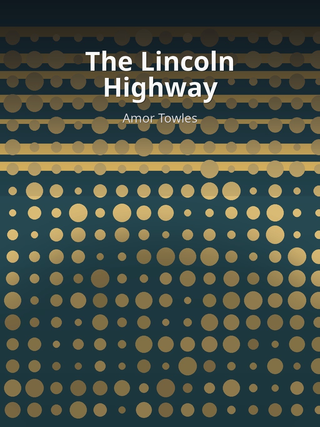 The Lincoln Highway by Amor Towles book cover
