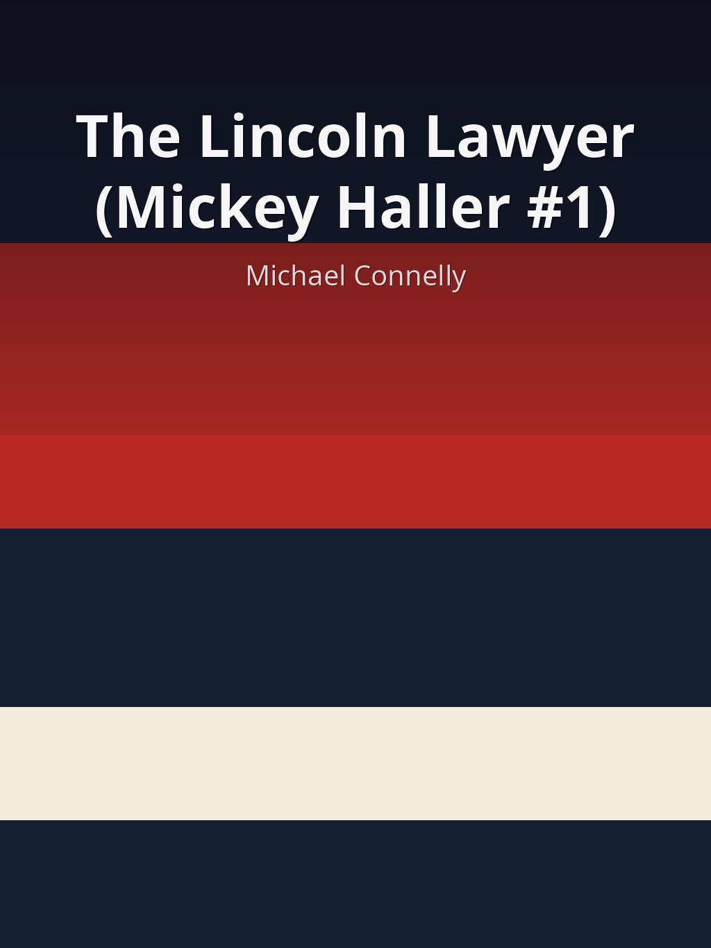 The Lincoln Lawyer (Mickey Haller #1) by Michael Connelly book cover
