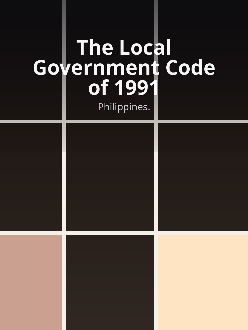 The Local Government Code of 1991 by Philippines. book cover