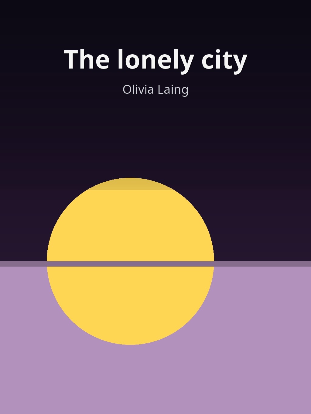 The lonely city by Olivia Laing book cover