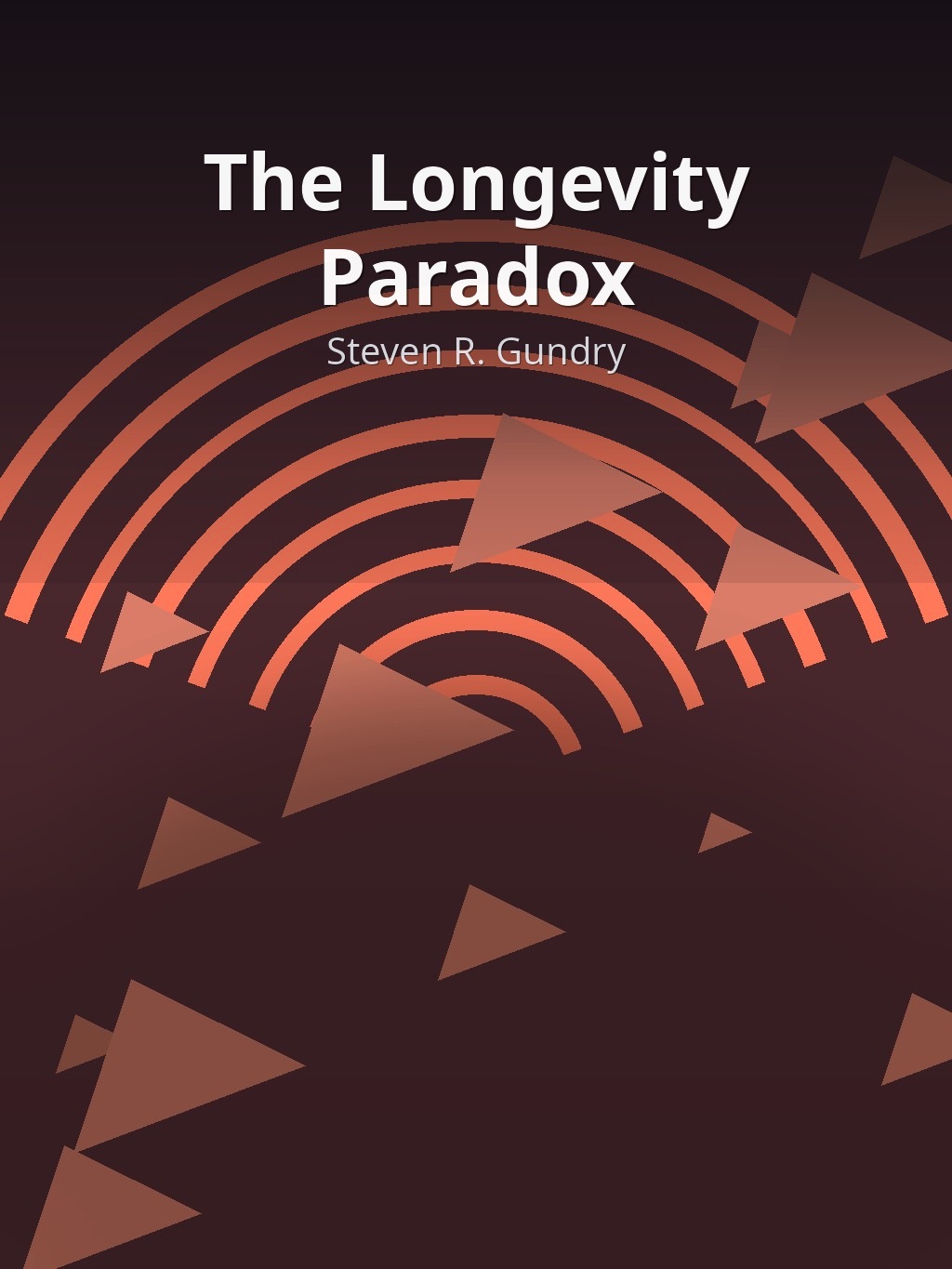 The Longevity Paradox by Steven R. Gundry book cover