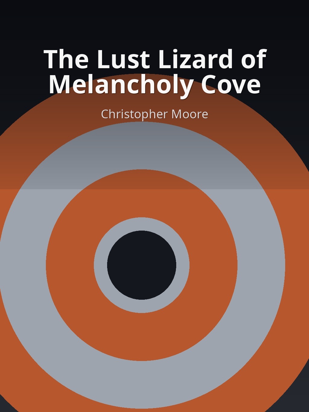 The Lust Lizard of Melancholy Cove by Christopher Moore book cover