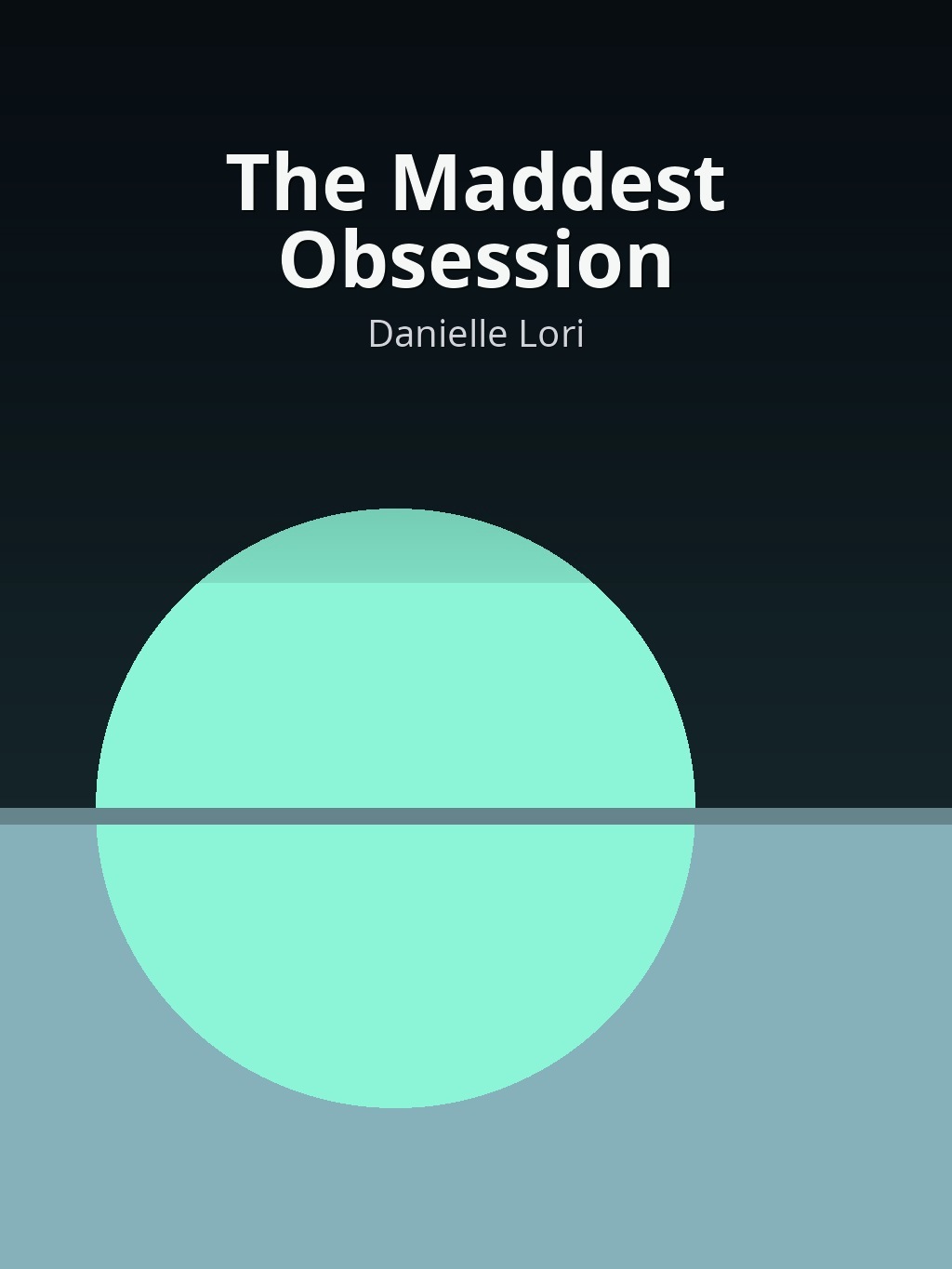 The Maddest Obsession by Danielle Lori book cover