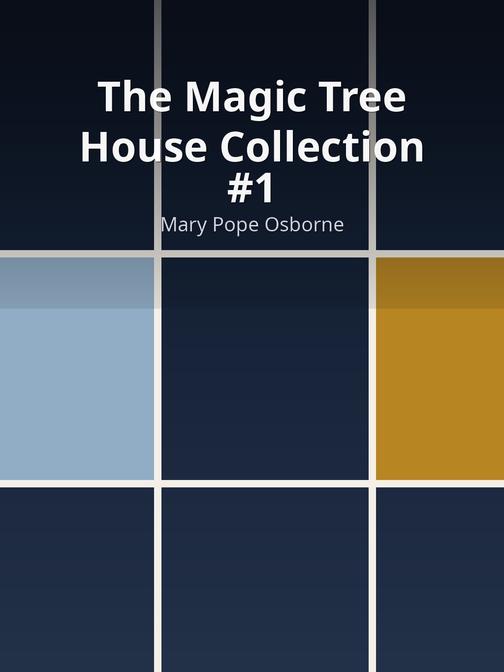 The Magic Tree House Collection #1 by Mary Pope Osborne book cover