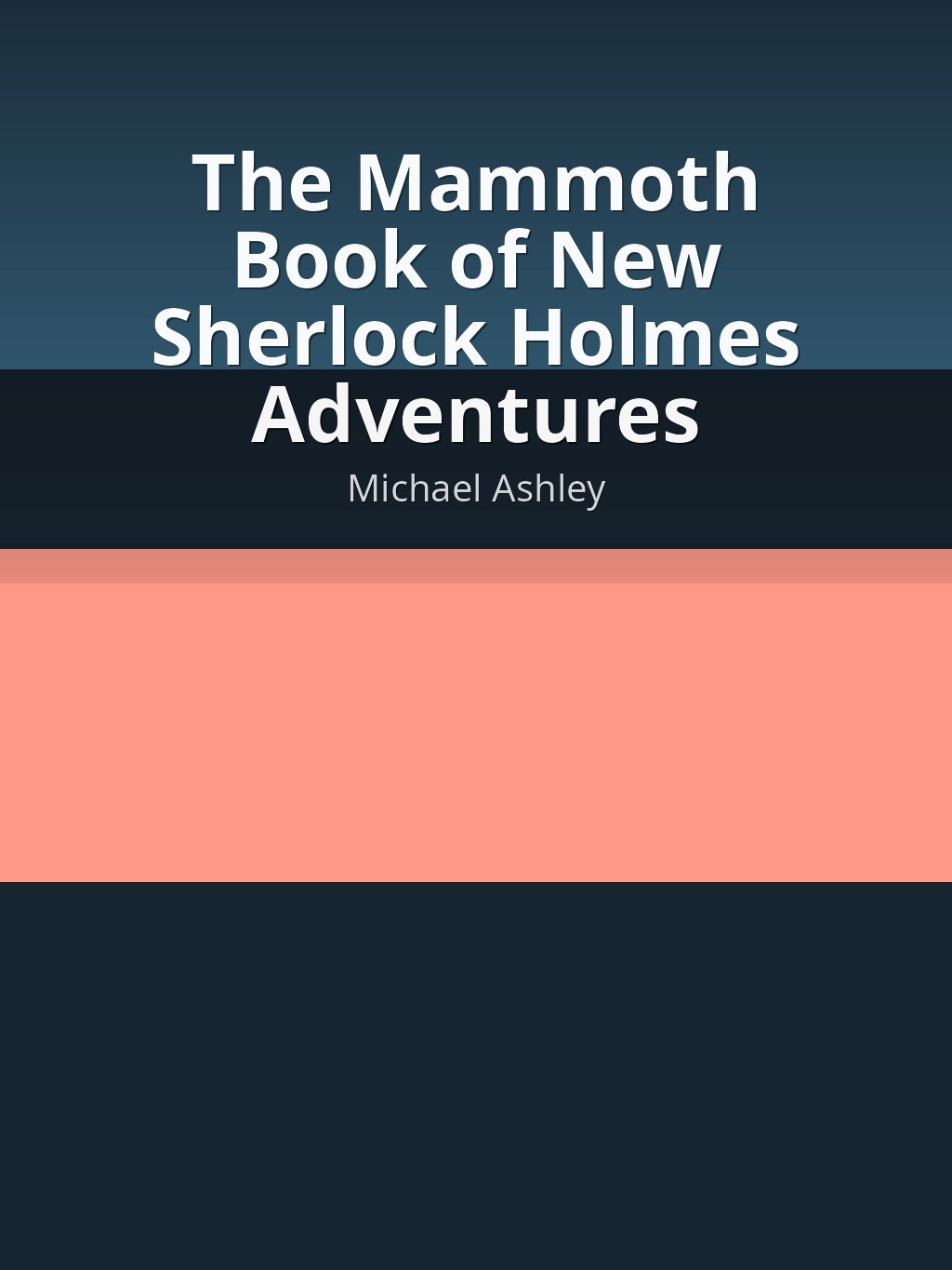 The Mammoth Book of New Sherlock Holmes Adventures by Michael Ashley book cover