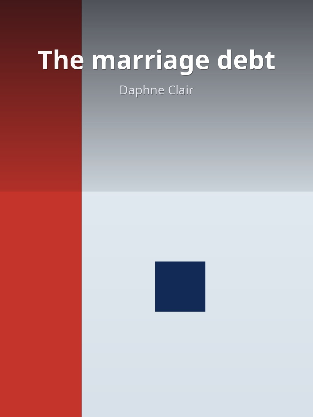 The marriage debt by Daphne Clair book cover
