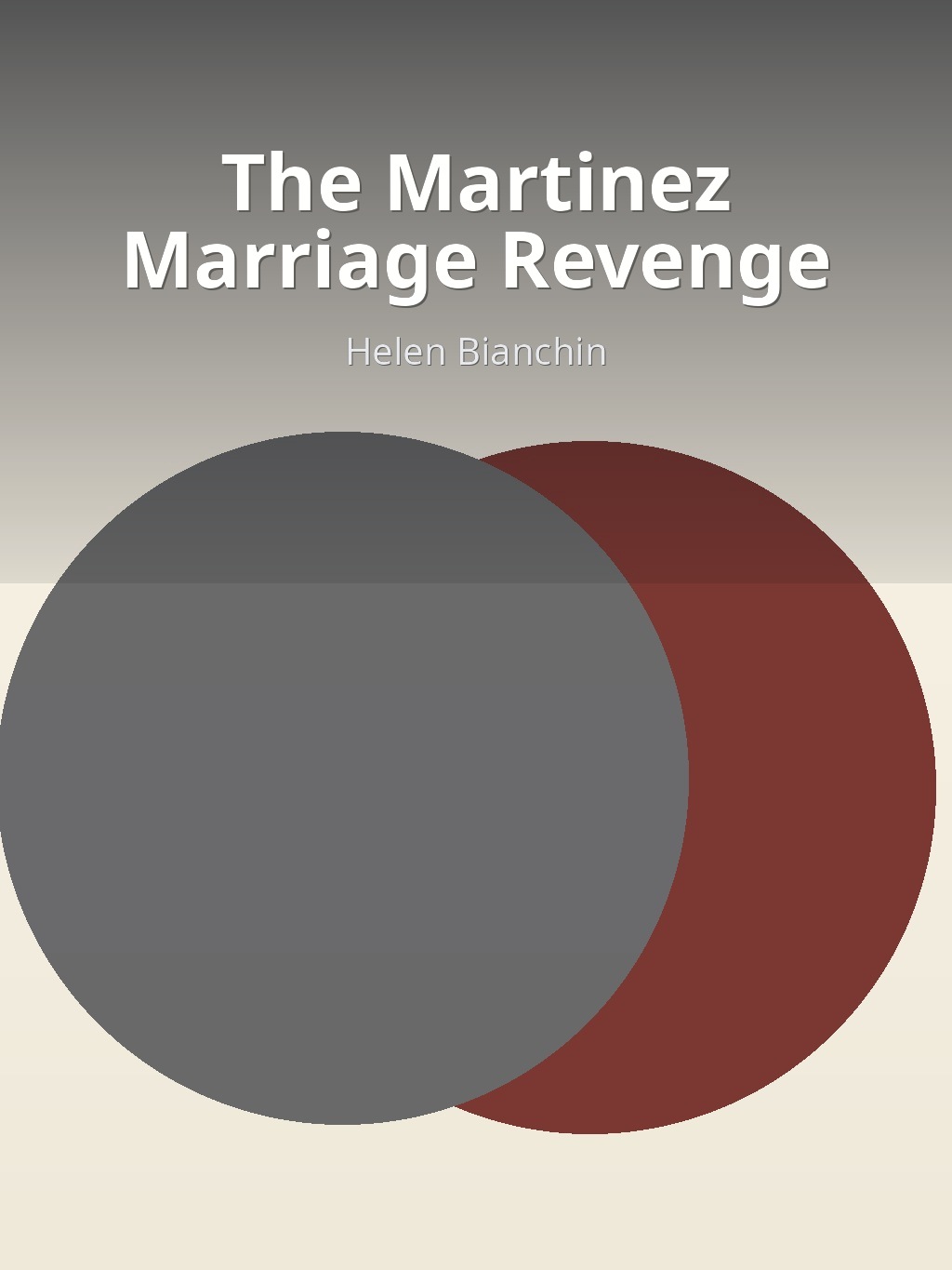 The Martinez Marriage Revenge by Helen Bianchin book cover