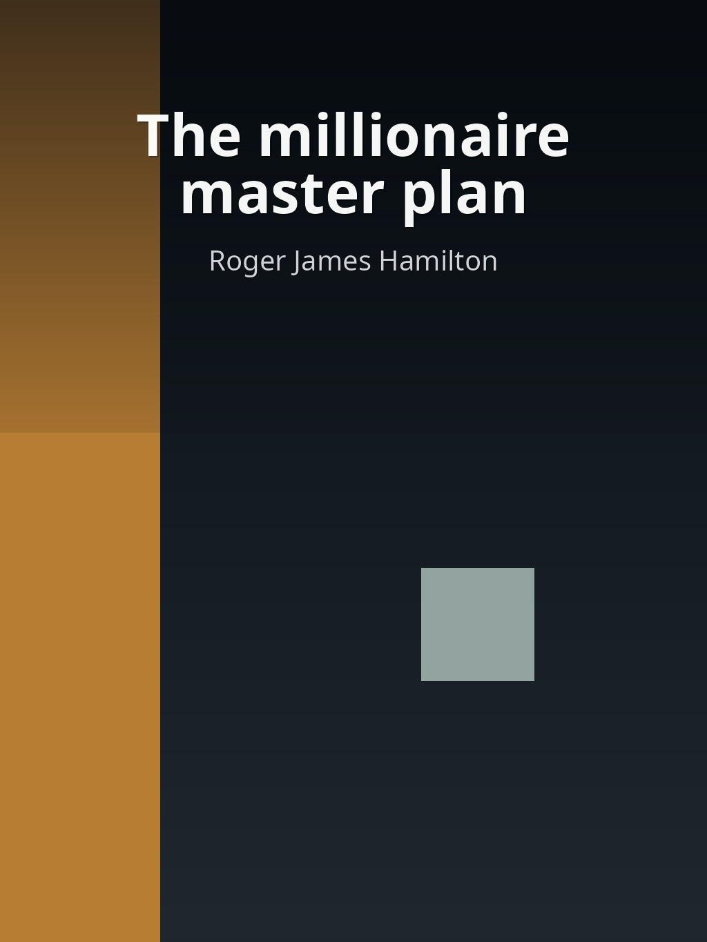 The millionaire master plan by Roger James Hamilton book cover