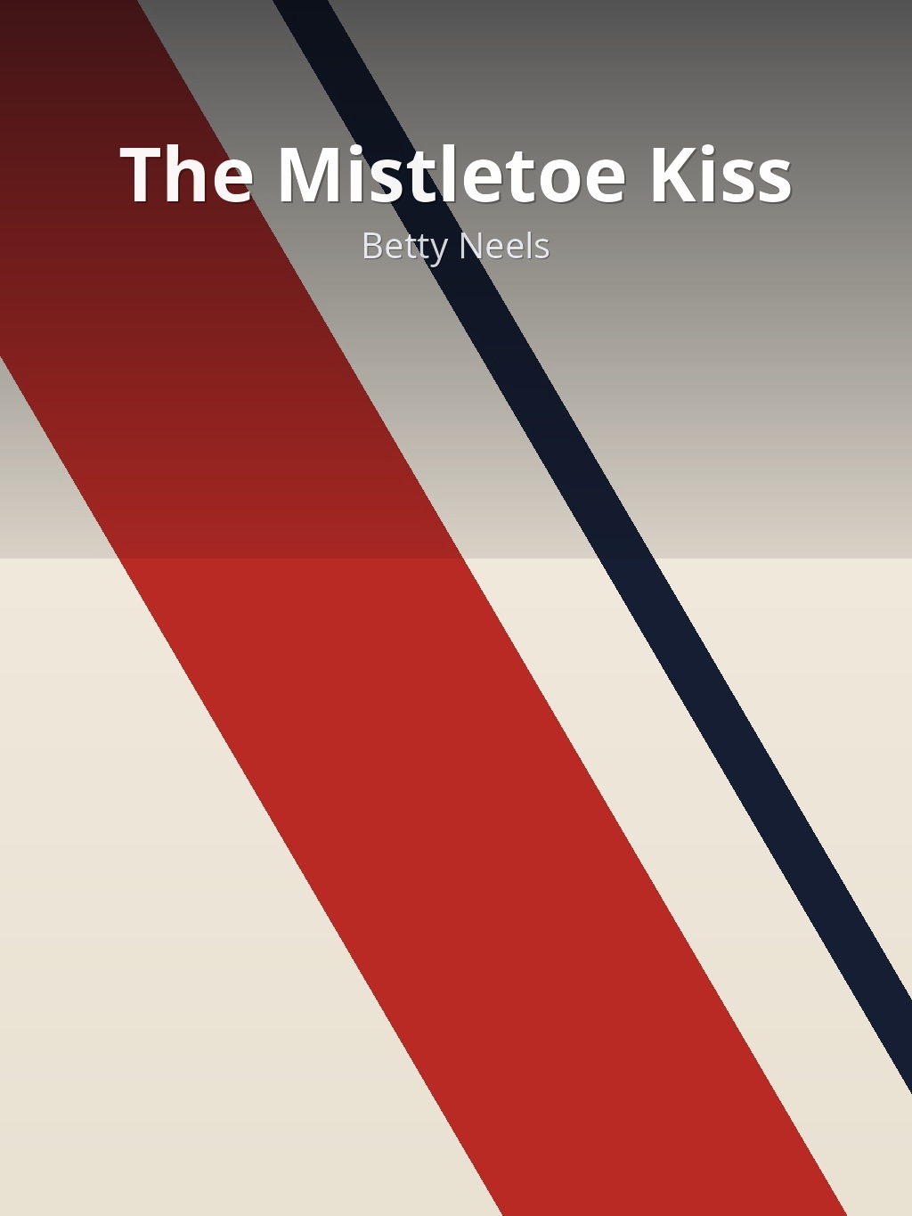The Mistletoe Kiss by Betty Neels book cover