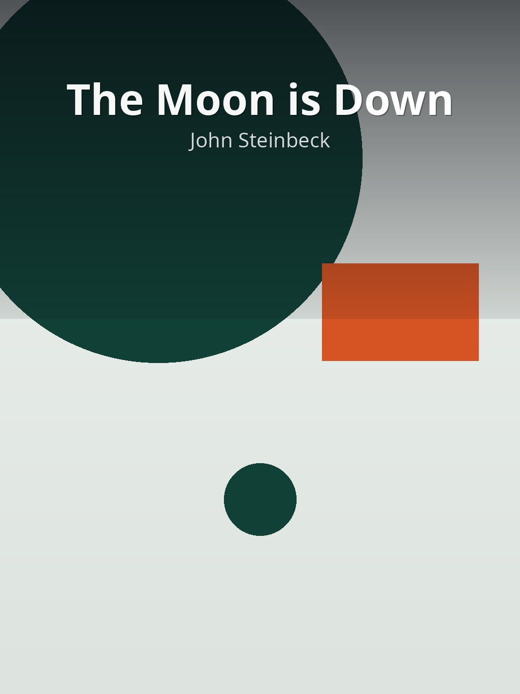The Moon is Down by John Steinbeck book cover