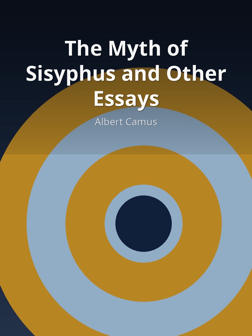 The Myth of Sisyphus and Other Essays by Albert Camus book cover