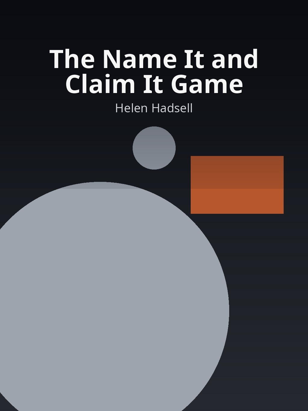 The Name It and Claim It Game by Helen Hadsell book cover