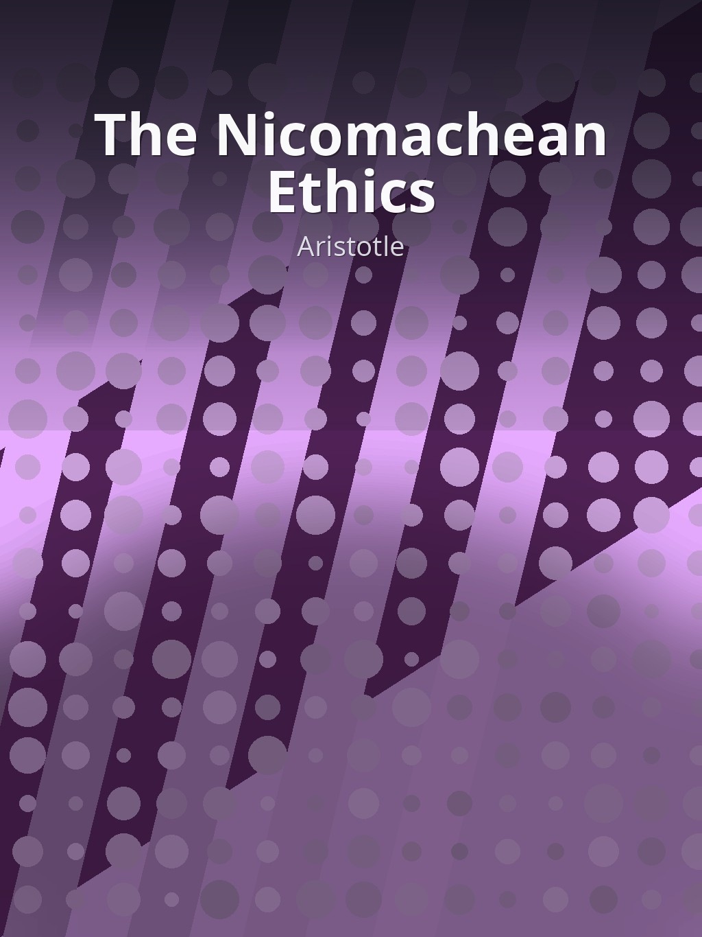 The Nicomachean Ethics by Aristotle book cover