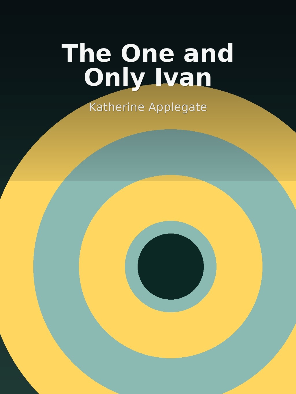 The One and Only Ivan by Katherine Applegate book cover