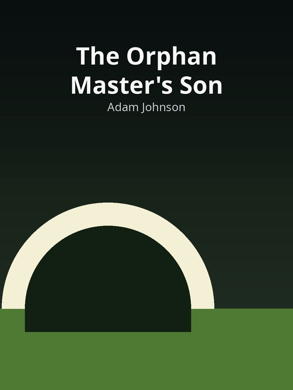 The Orphan Master's Son by Adam Johnson book cover