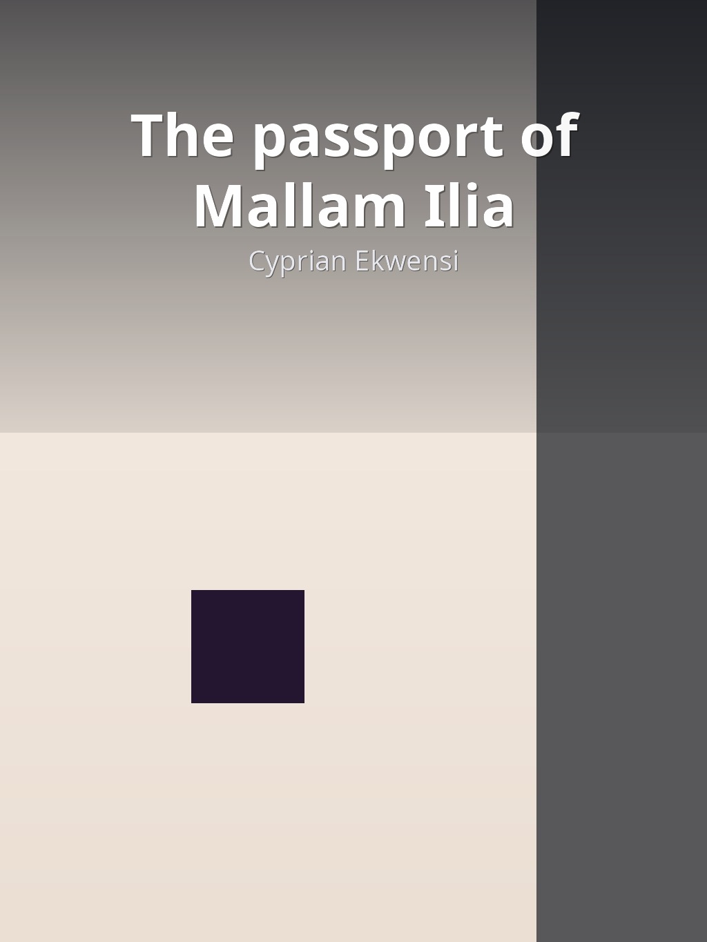 The passport of Mallam Ilia by Cyprian Ekwensi book cover