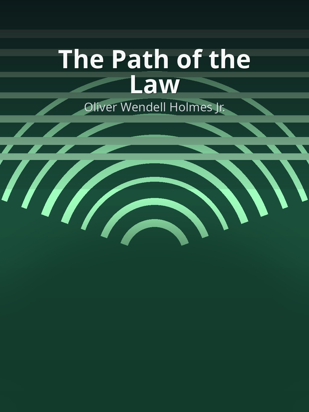 The Path of the Law by Oliver Wendell Holmes Jr. book cover