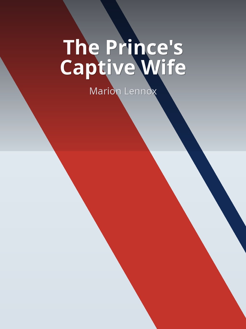 The Prince's Captive Wife by Marion Lennox book cover