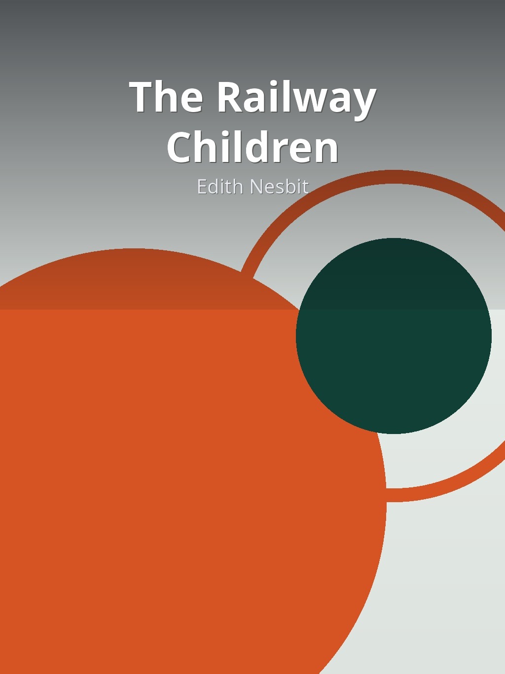 The Railway Children by Edith Nesbit book cover