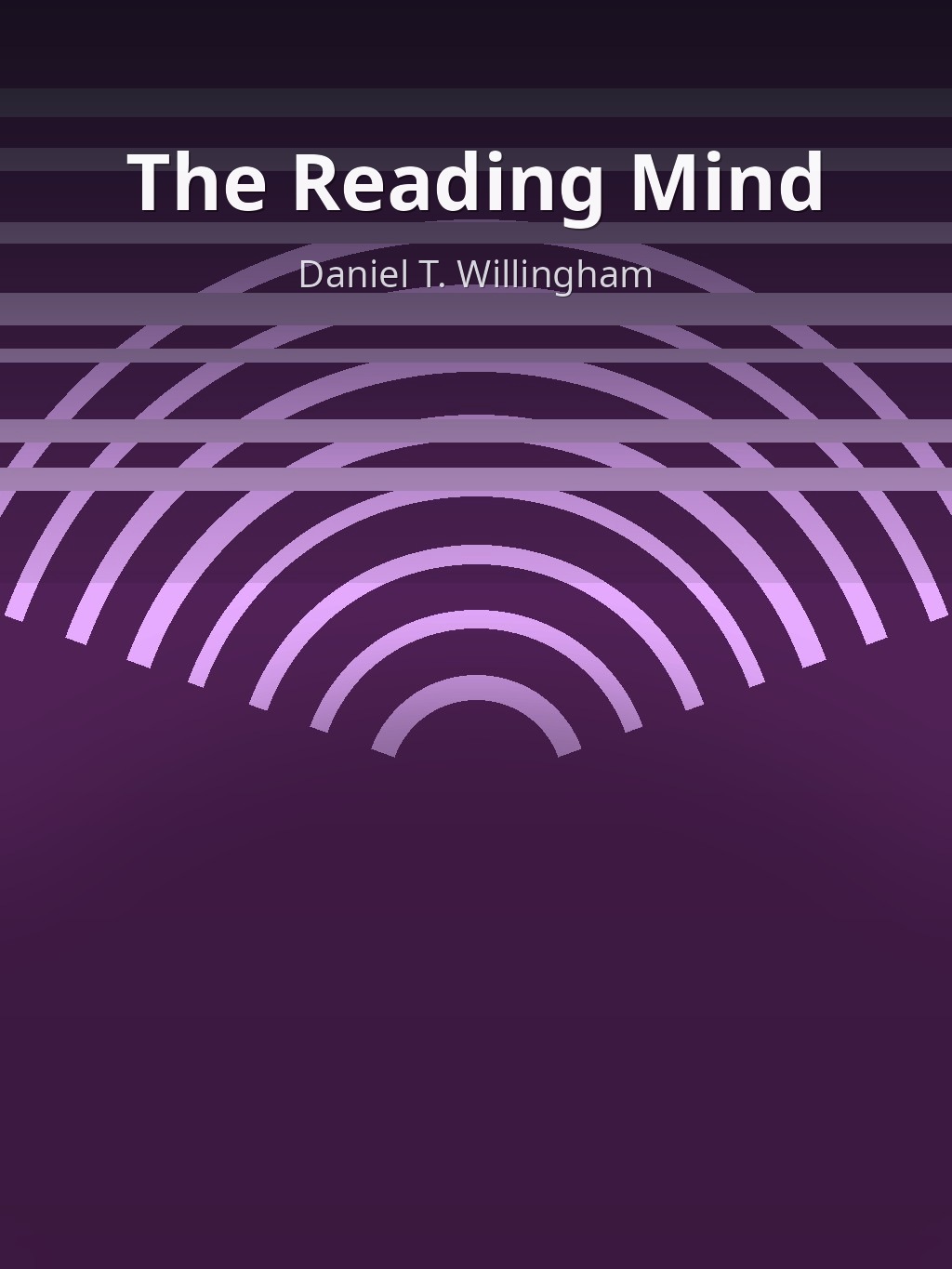 The Reading Mind by Daniel T. Willingham book cover