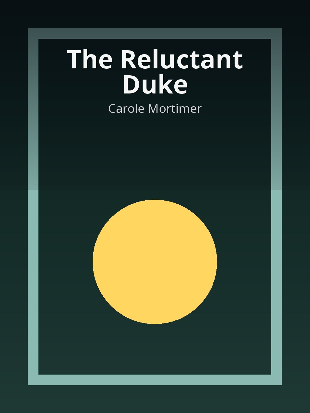 The Reluctant Duke by Carole Mortimer book cover