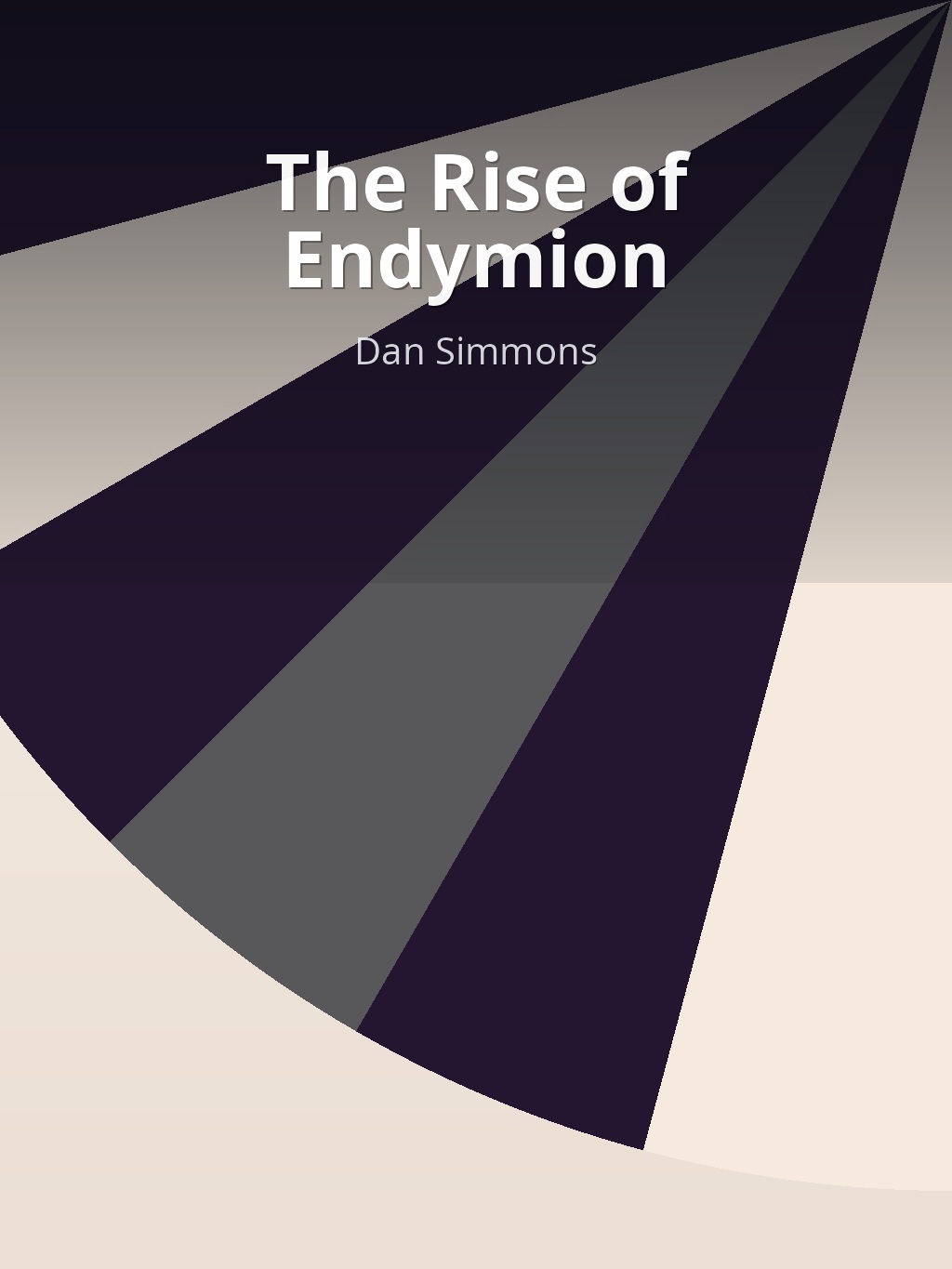 The Rise of Endymion by Dan Simmons book cover