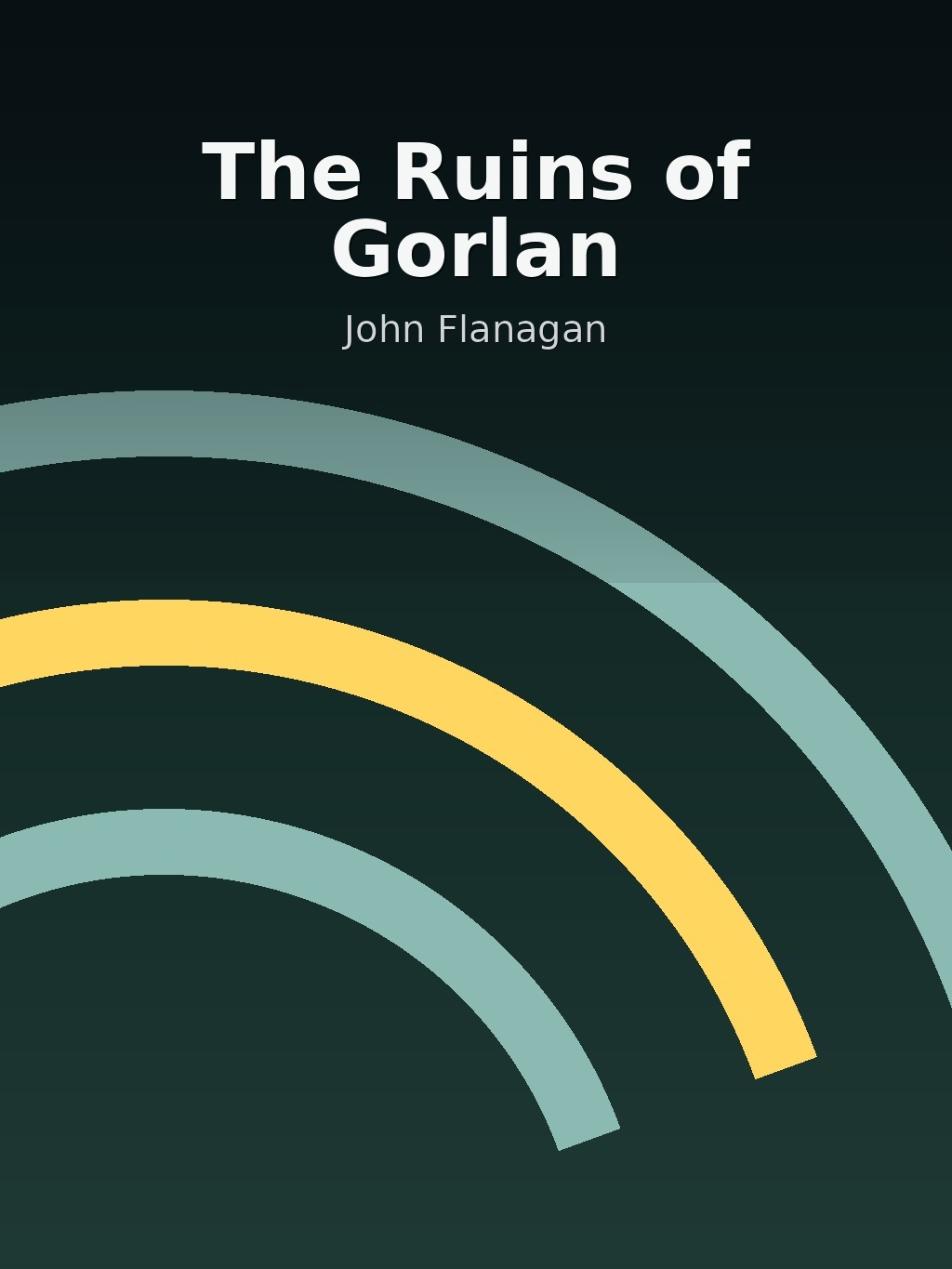 The Ruins of Gorlan by John Flanagan book cover