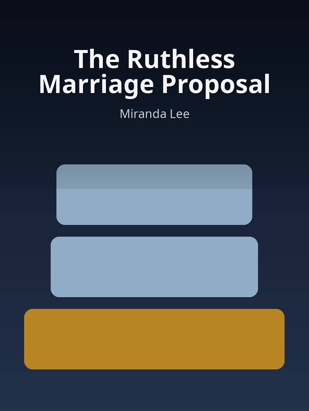 The Ruthless Marriage Proposal by Miranda Lee book cover