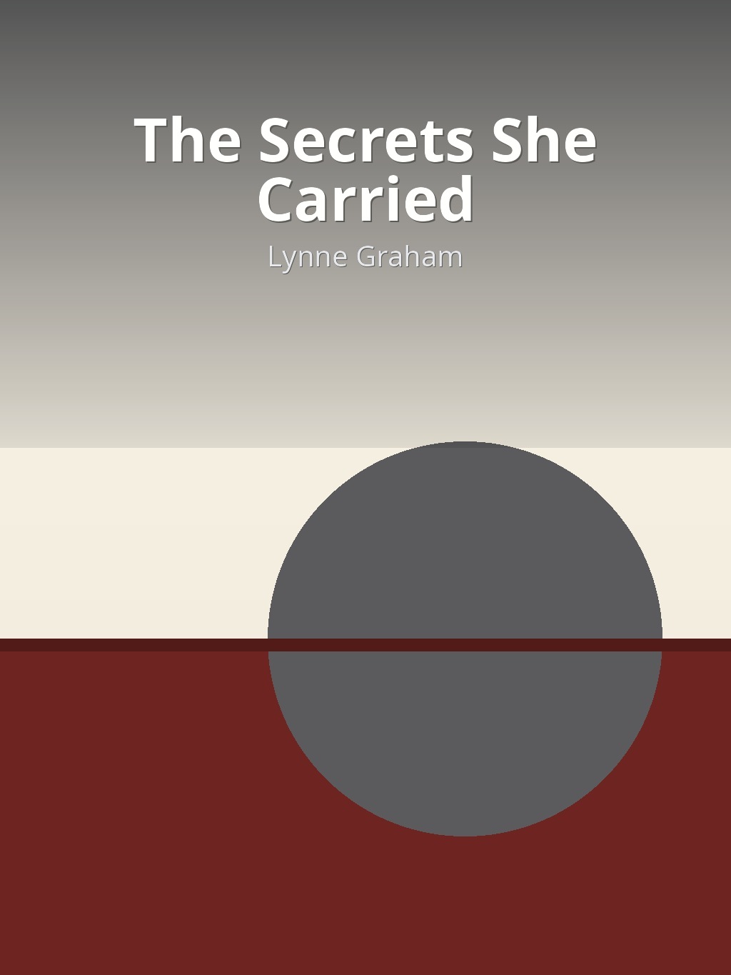 The Secrets She Carried by Lynne Graham book cover