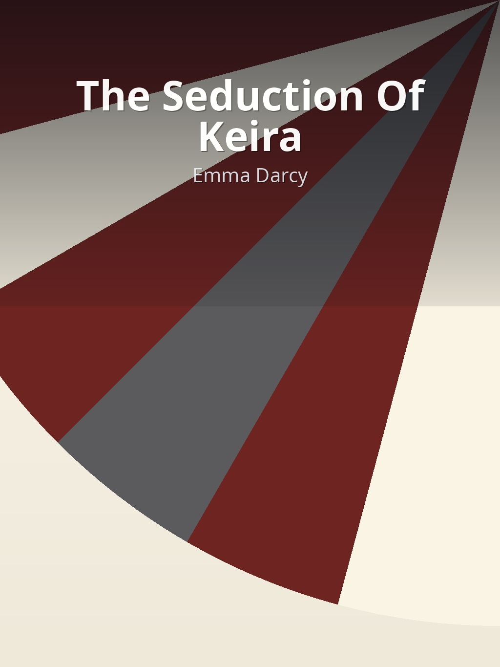 The Seduction Of Keira by Emma Darcy book cover
