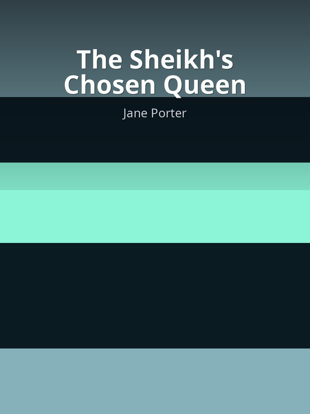 The Sheikh's Chosen Queen by Jane Porter book cover