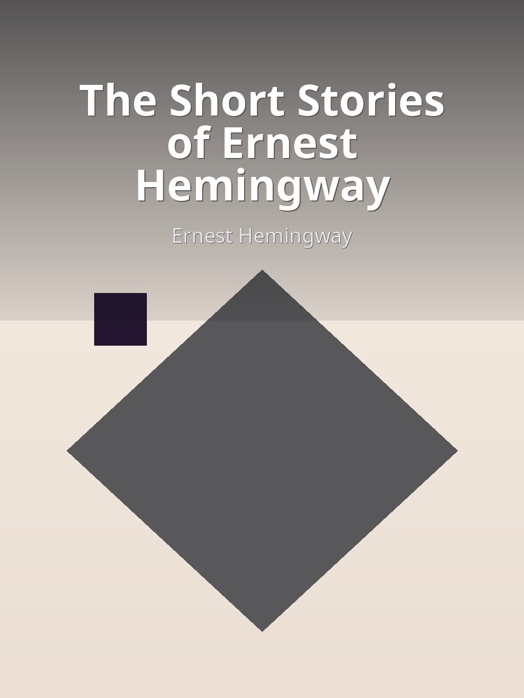 The Short Stories of Ernest Hemingway by Ernest Hemingway book cover