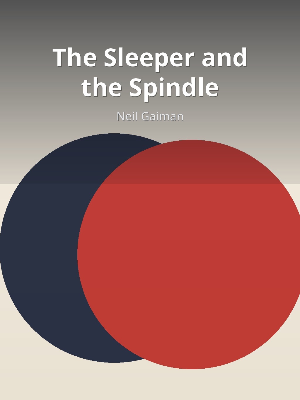 The Sleeper and the Spindle by Neil Gaiman book cover