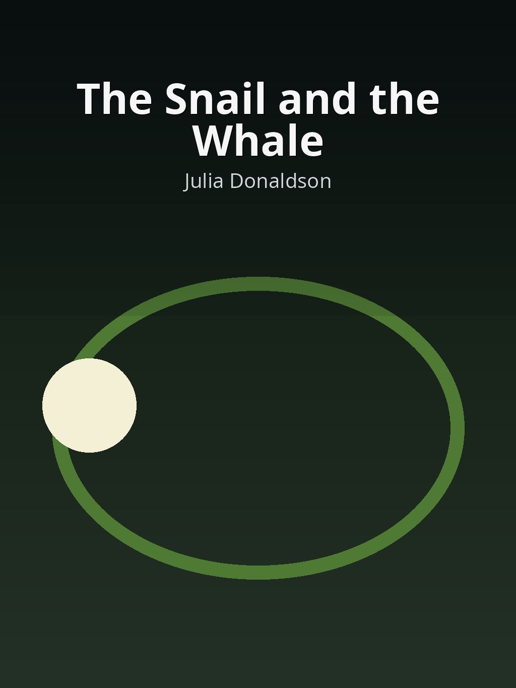 The Snail and the Whale by Julia Donaldson book cover