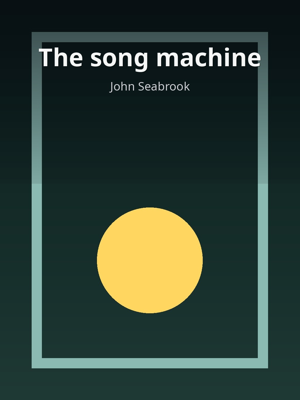 The song machine by John Seabrook book cover