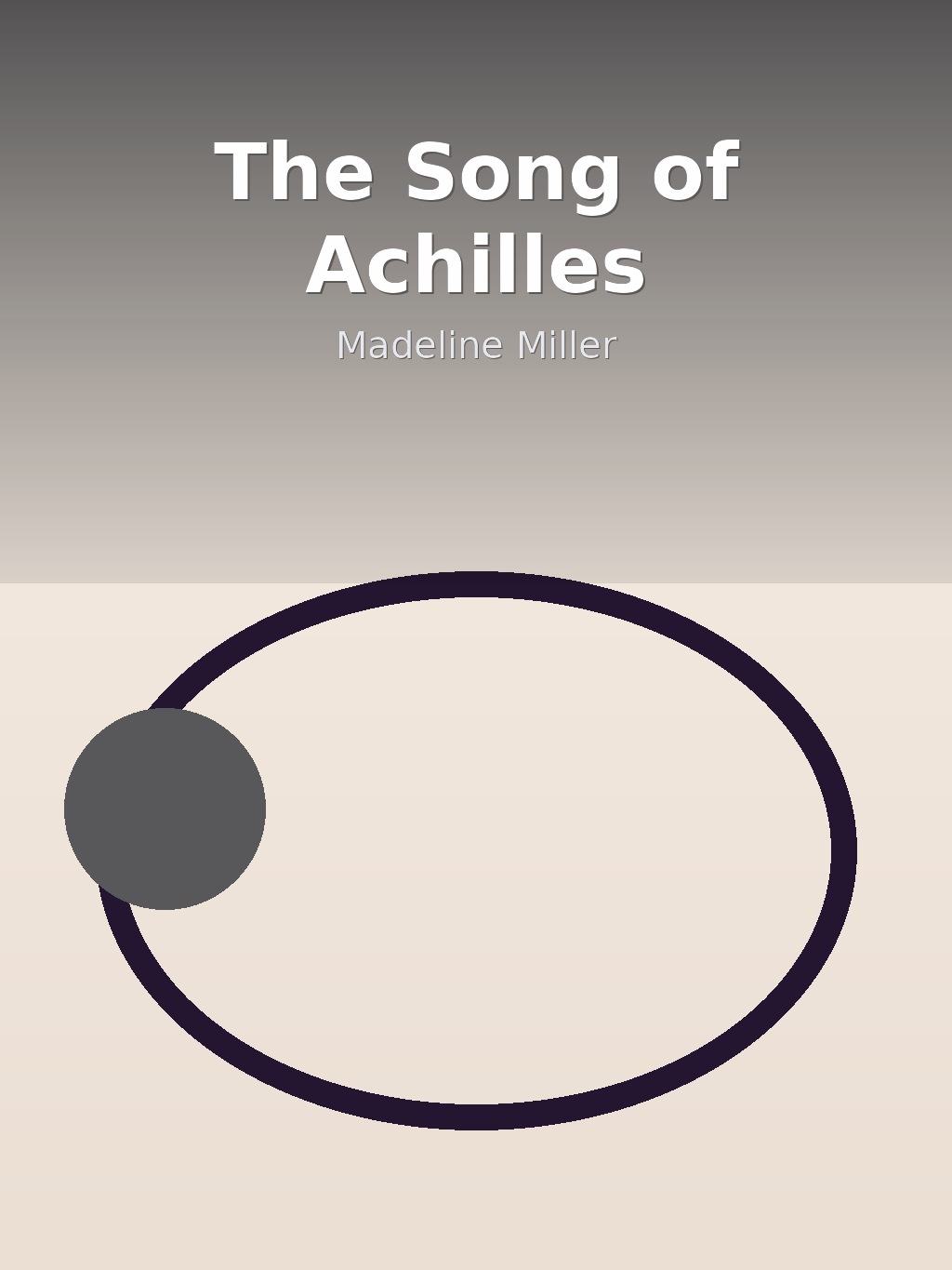 The Song of Achilles by Madeline Miller book cover