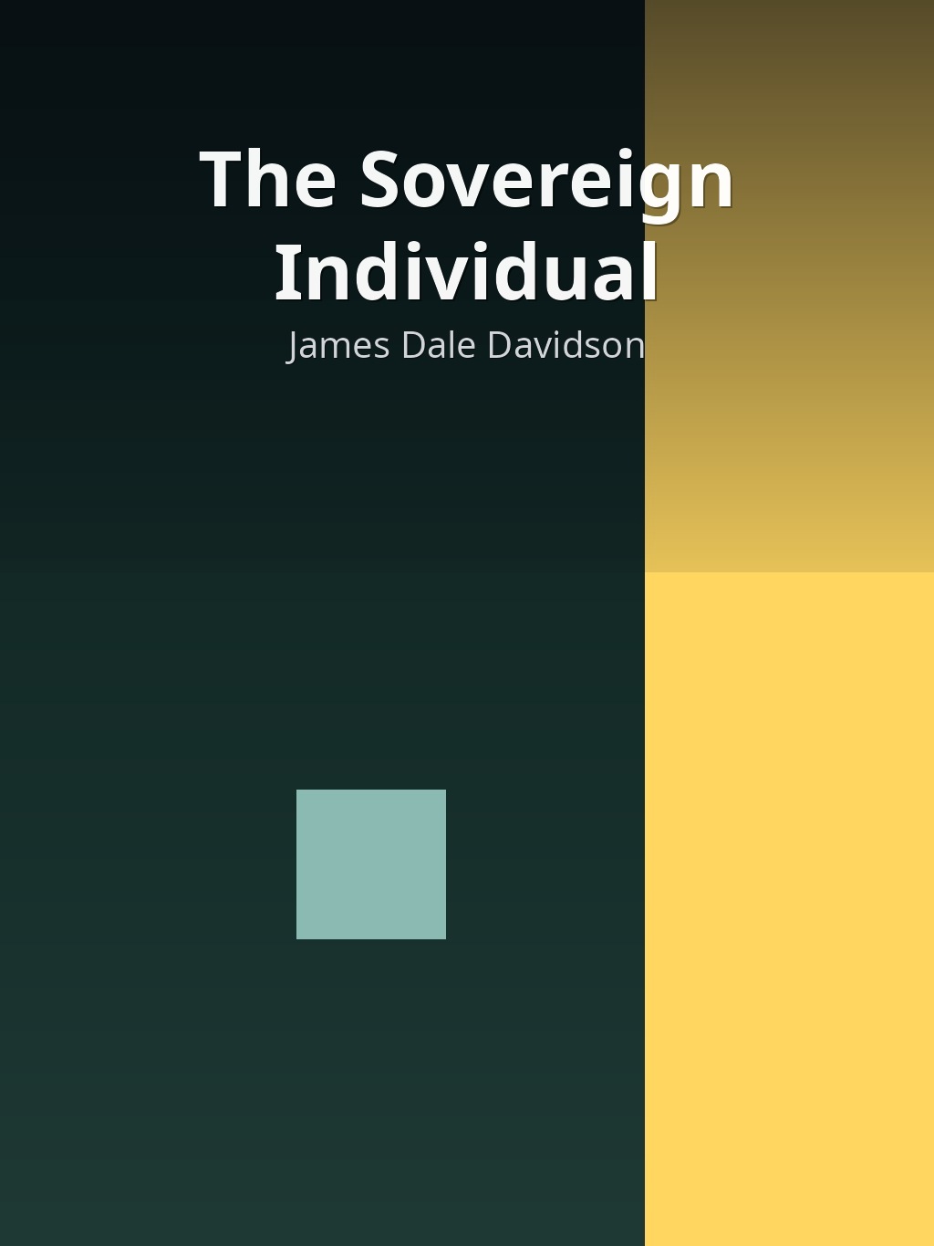 The Sovereign Individual by James Dale Davidson book cover