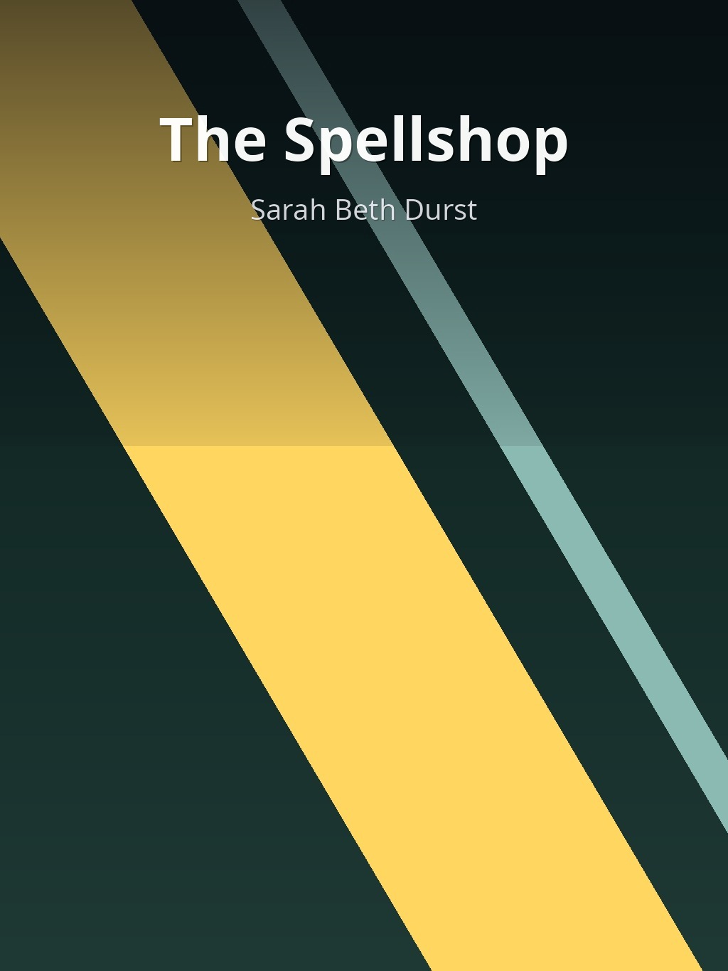 The Spellshop by Sarah Beth Durst book cover