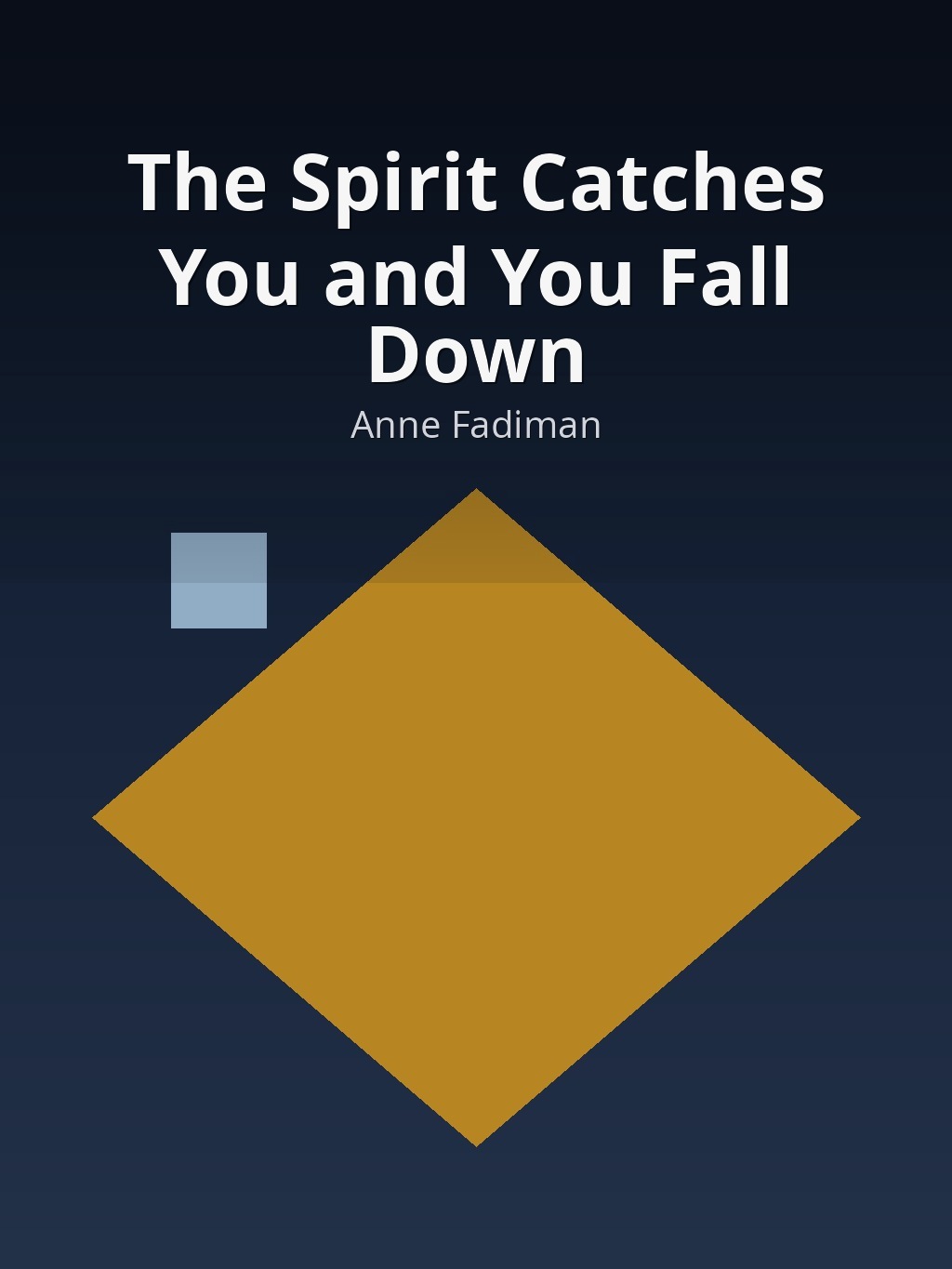 The Spirit Catches You and You Fall Down by Anne Fadiman book cover